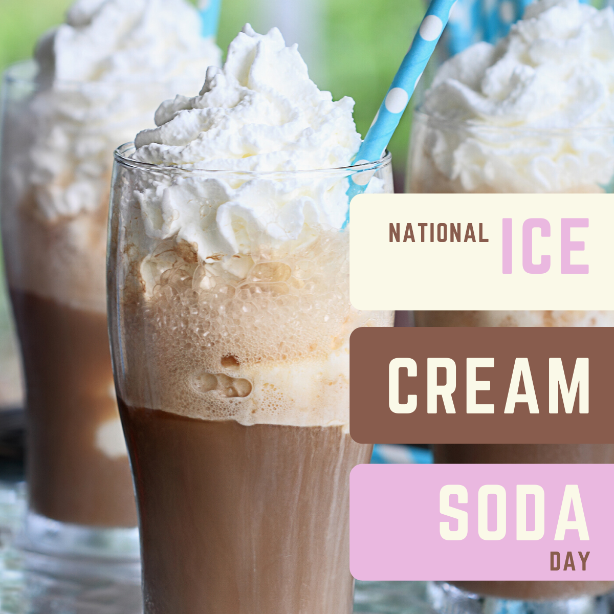 National Ice Cream Soda Day